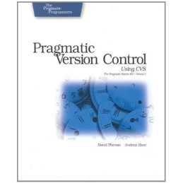 Pragmatic Version Control Using CVS, Andy Hunt