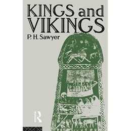 Kings and Vikings: Scandinavia and Europe AD 700-1... by Sawyer, P. H. Paperback