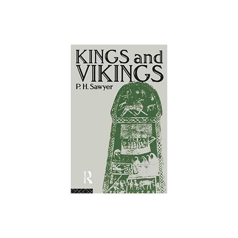 Kings and Vikings: Scandinavia and Europe AD 700-1... by Sawyer, P. H. Paperback
