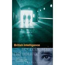 British Intelligence: Secrets, Spies and Sou... by E. Hampshire, G. Mac Hardback