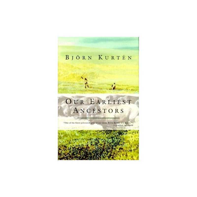 Our Earliest Ancestors, Kurten, Bjorn