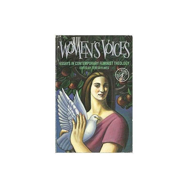 Womens Voices: Essays in Contemporary Feminist Theology (Women & R... Paperback