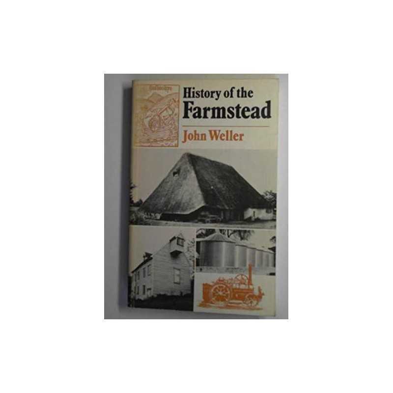 History of the Farmstead by Weller, John Brian Paperback Book  Fast