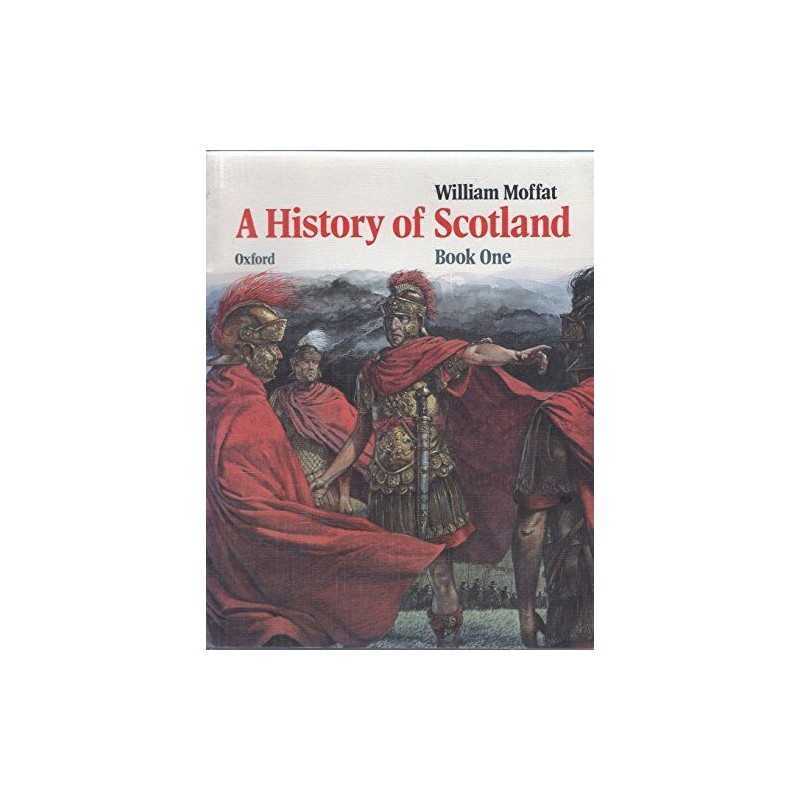 Earliest Times to the Last of the Celtic Kings (... by Moffat, William Paperback