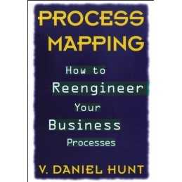 Process Mapping: How to Reengineer Your Business P... by Hunt, Tristram Hardback