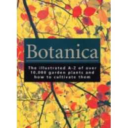 Botanica: The Illustrated A-Z of Over 1..., H F Ullmann