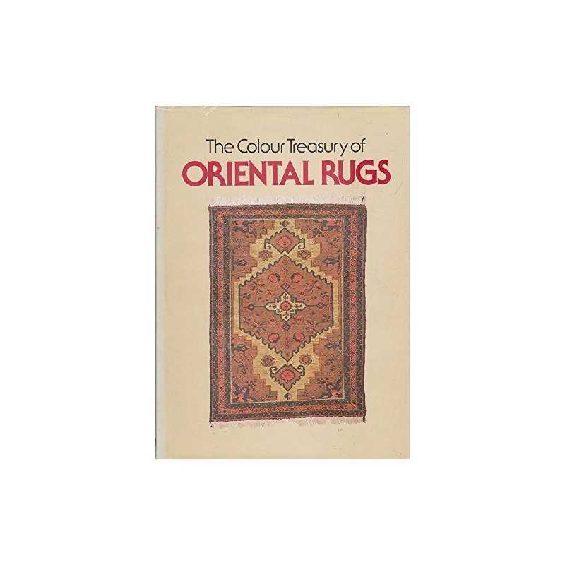 The Colour Treasury of Oriental Rugs by Milhofer, Stefan Hardback Book