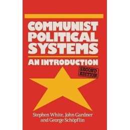 Communist Political Systems: An Introduction (Com... by White, Stephen Paperback