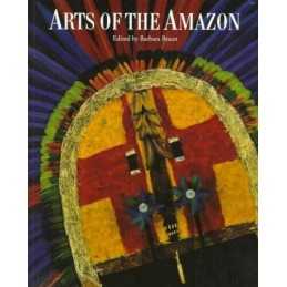 Arts of the Amazon (Braun, Barbara) by Roe, Peter Paperback Book  Fast