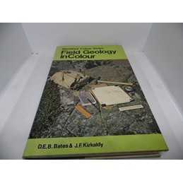Field Geology in Colour by J F Kirkaldy Hardback Book