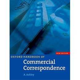 Oxford Handbook of Commercial Correspondence..., Ashley
