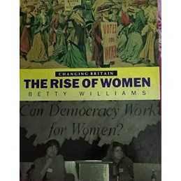 Changing Britain: Rise of Women (Ch..., Williams, Betty