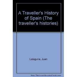 A Travellers History of Spain (The ..., Lalaguna, Juan