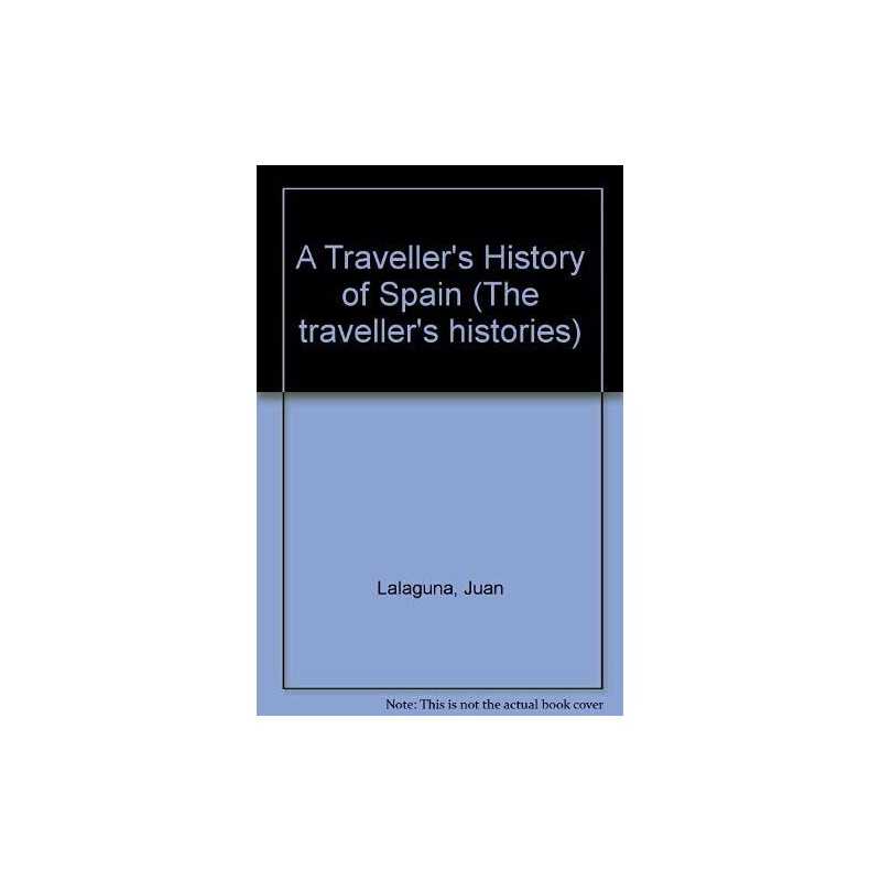 A Travellers History of Spain (The ..., Lalaguna, Juan