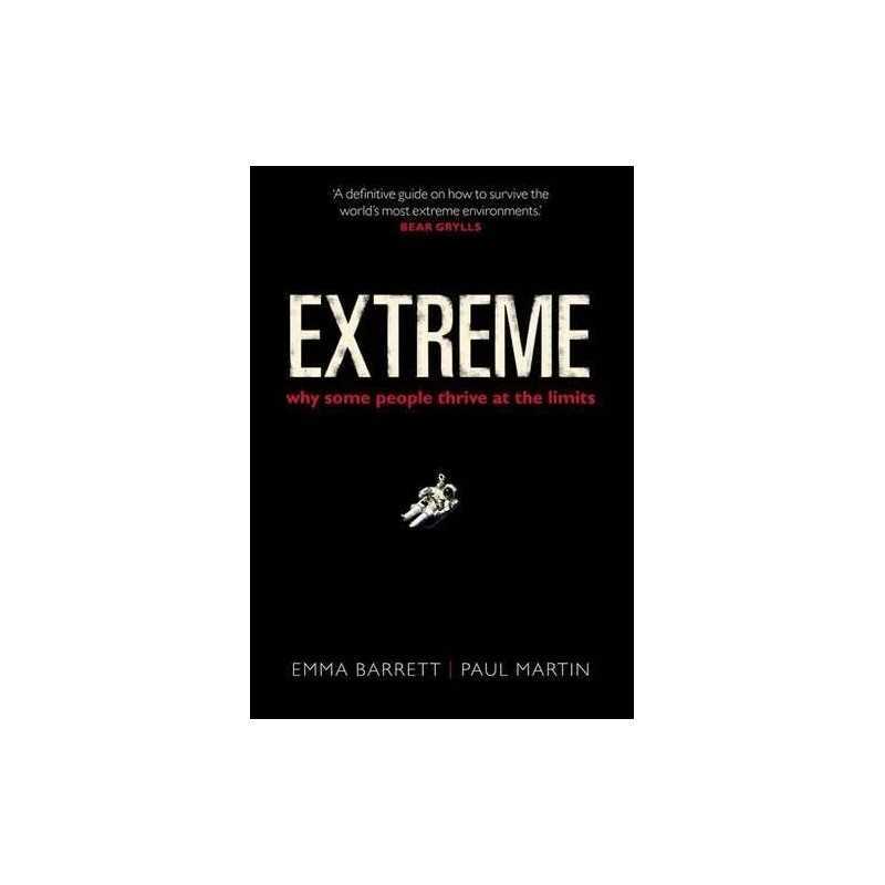 Extreme: Why some people thrive at the..., Martin, Paul