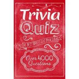 Trivia Quiz: The Best Family Quiz Book Ever! by Publishing, Arcturus Book The