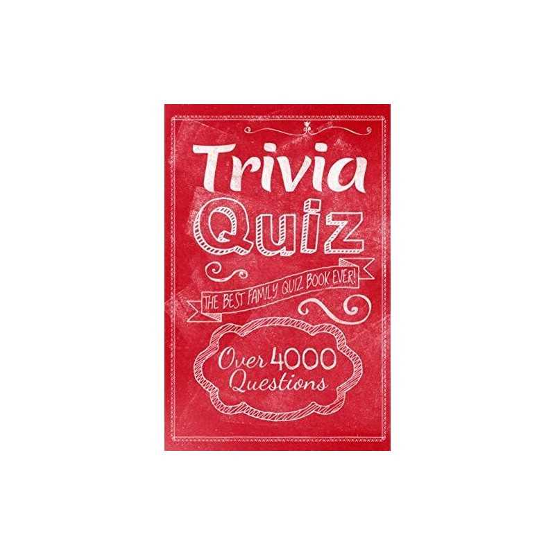 Trivia Quiz: The Best Family Quiz Book Ever! by Publishing, Arcturus Book The