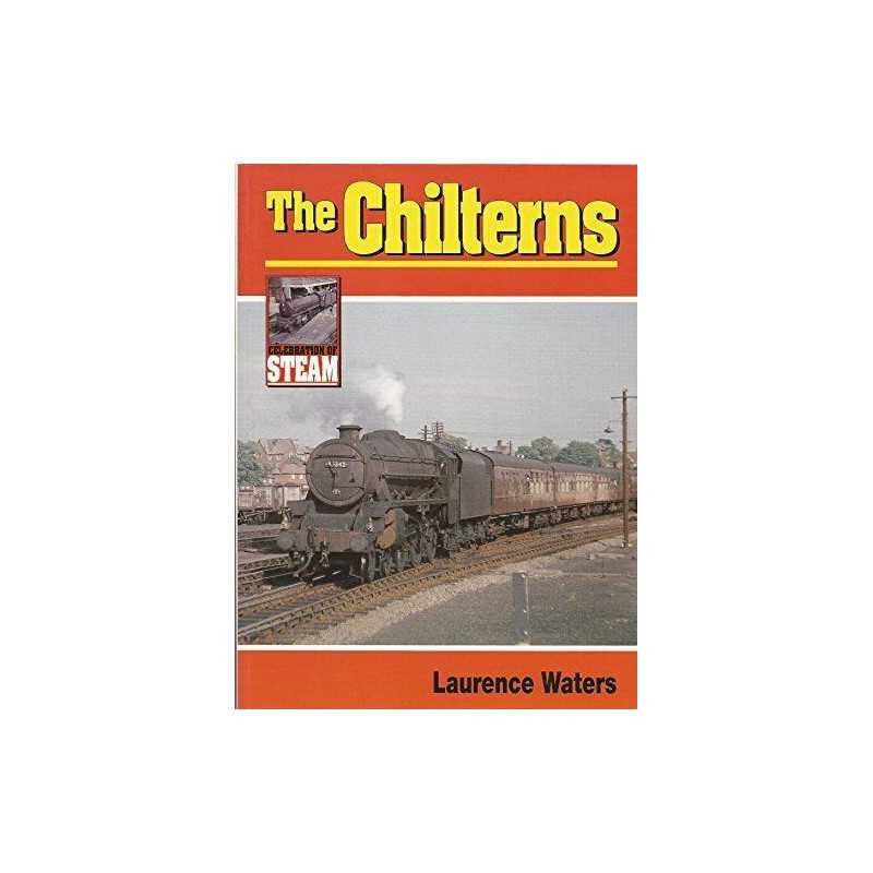 The Chilterns (Celebration of Steam S.) by Waters, Laurence Paperback Book The