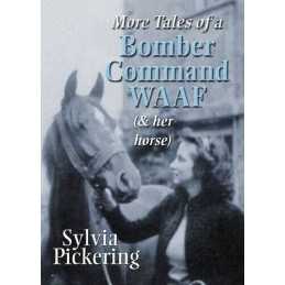 More Tales of a Bomber Command WAAF: Further W... by Pickering, Sylvia Paperback