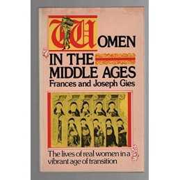 Women in the Middle Ages, Gies, Frances