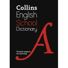 Collins School Dictionary: Trusted support for learning by Collins Dictionaries