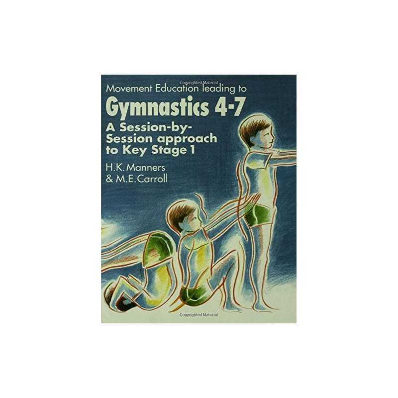 Movement Education Leading to Gymnastics 4-7: A ... by Carroll, Maggie Paperback