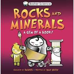 Basher Science: Rocks and Minerals: A Gem of a Book by Green, Dan Book