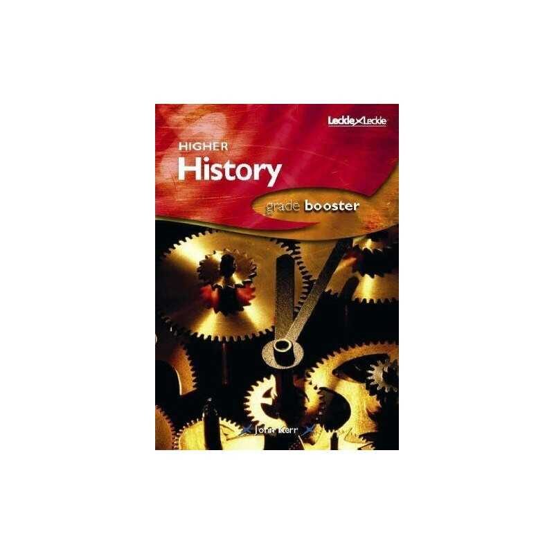 HIGHER HISTORY GRADE BOOSTER: How to achieve your best... by John Kerr Paperback