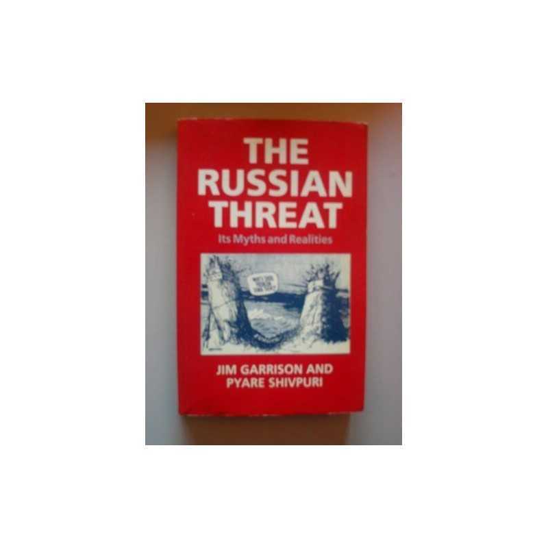 The Russian Threat: Its Myths and Realities by Shivpuri, Pyare Paperback Book
