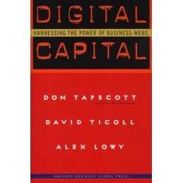 Digital Capital: Harnessing the Power of..., Lowy, Alex