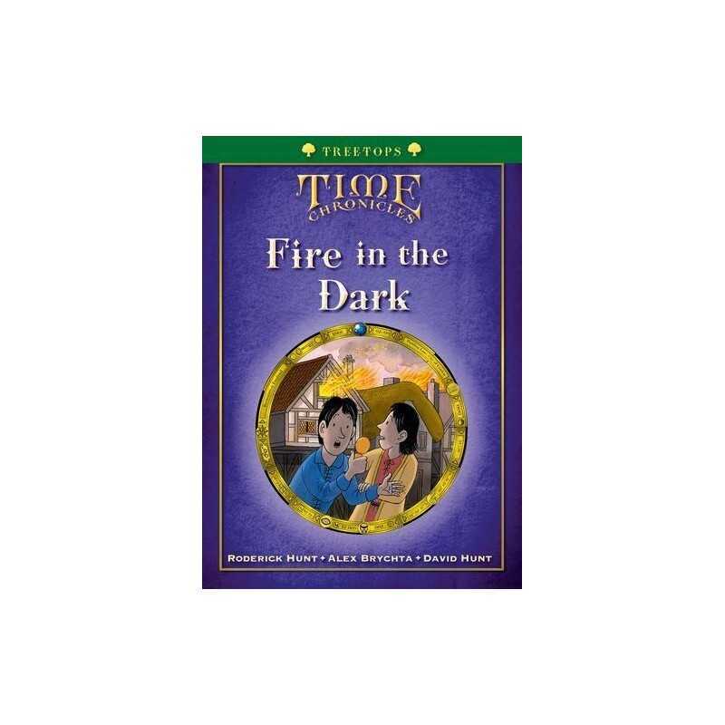 Oxford Reading Tree: Treetops Time Chronicles Level 12+ Fire i... by Hunt, David