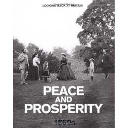 Peace and Prosperity - 1860s (Looking Back at Brit... by Readers Digest Hardback