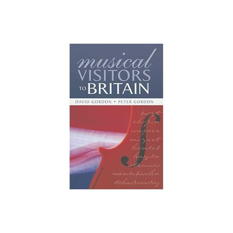 Musical Visitors to Britain (Woburn Education Seri... by Gordon, Peter Paperback