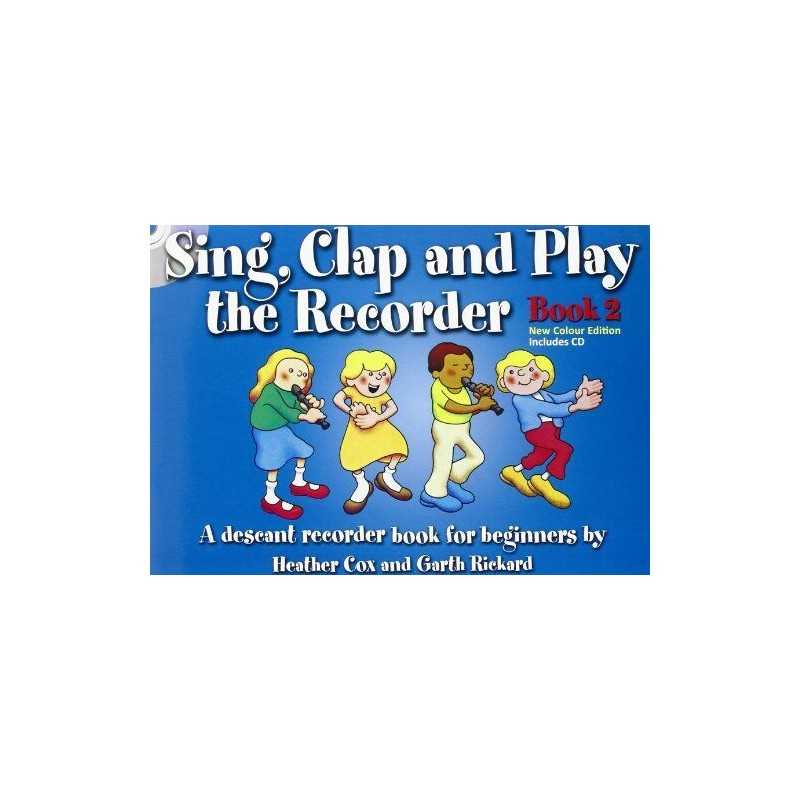 Sing Clap & Play the Recorder Book 2..., Rickard, Garth