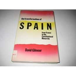 The Transformation of Spain: From Fr..., Gilmour, David