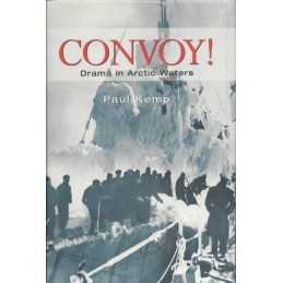 Convoy!: Drama in Arctic Waters by Kemp, Paul Book