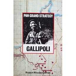 Gallipoli (Grand Strategy S.), James, Robert Rhodes