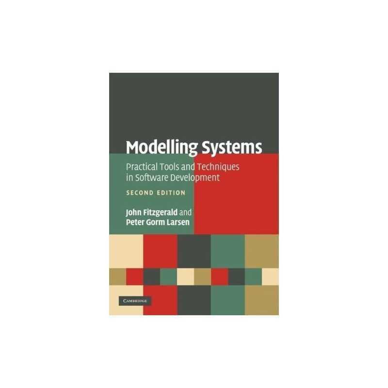 Modelling Systems: Practical Tools ..., Larsen, Peter G