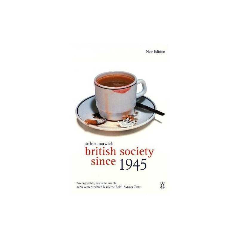 British Society Since 1945: The Penguin Social Hi... by Arthur Marwick Paperback