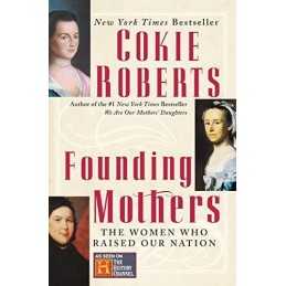 Founding Mothers: The Women Who Rais..., Roberts, Cokie