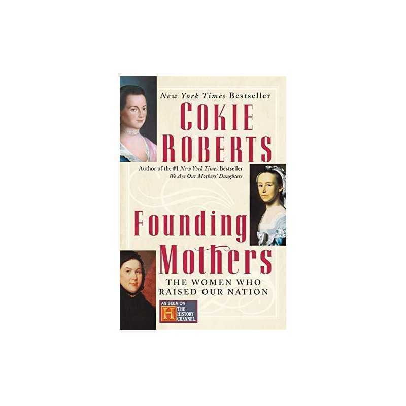 Founding Mothers: The Women Who Rais..., Roberts, Cokie