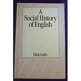 Social History of English by Leith, Dick Paperback Book