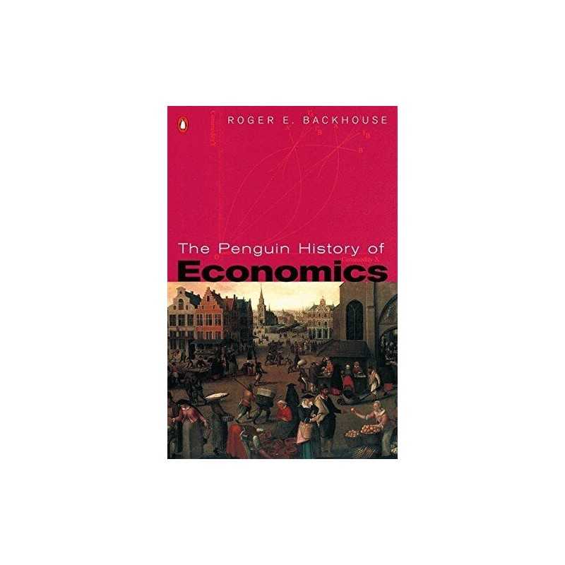 The Penguin History of Economics by Backhouse, Roger E Paperback Book