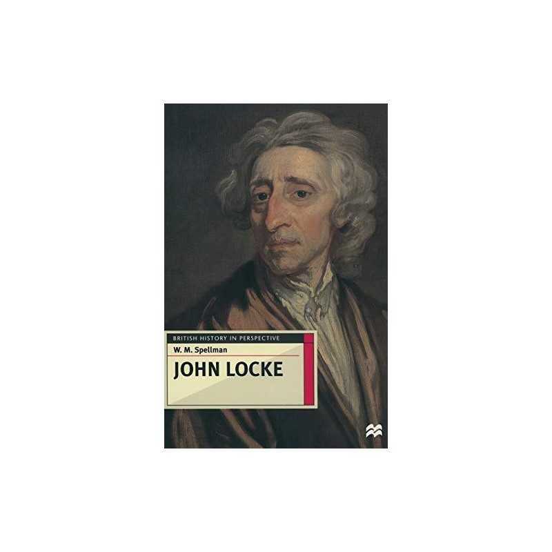 John Locke (British History in Pers..., Spellman, W. M.