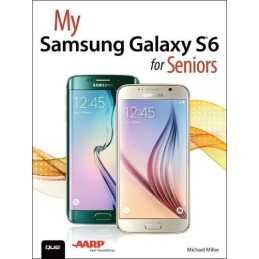 My Samsung Galaxy S6 for Seniors by Miller, Michael Book