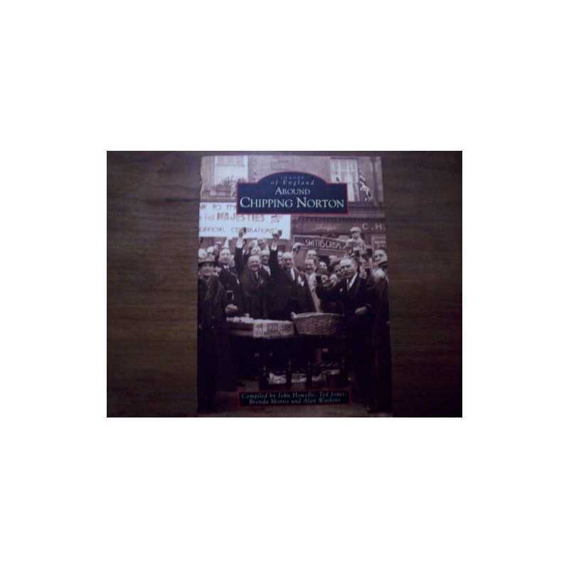 Around Chipping Norton (Archive Photog..., Watkin, Alan