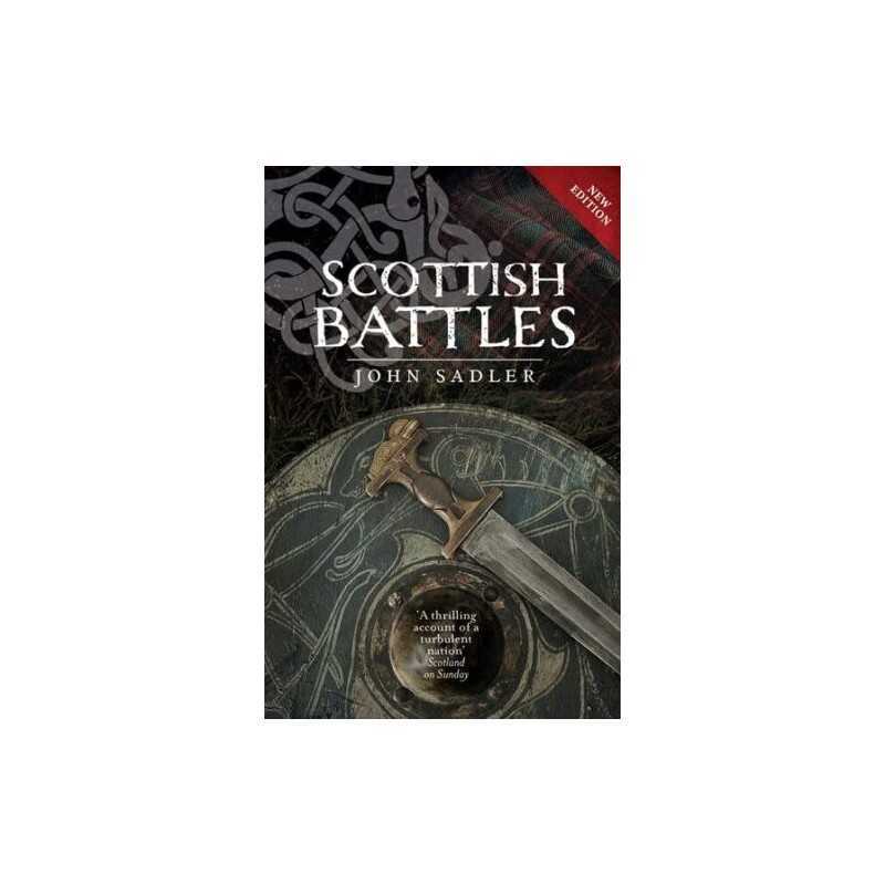 Scottish Battles by John Sadler Book