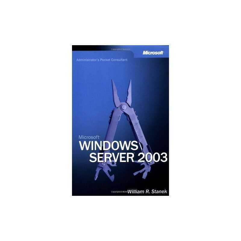 Windows Server 2003 Administrators..., Stanek, William