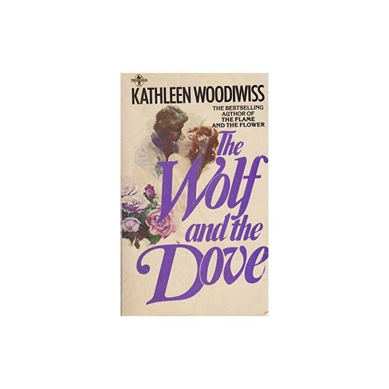 Wolf and the Dove (Troubadour Books) by Woodiwiss, Kathleen E. Paperback Book