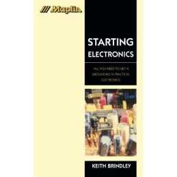 Starting Electronics: All You Need to Get a Grou... by Brindley, Keith Paperback
